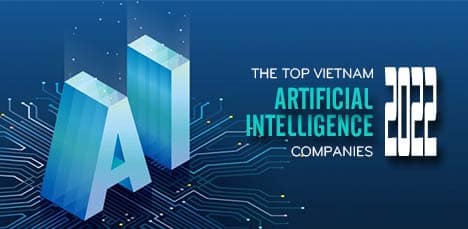 Top Vietnam AI Companies 2022