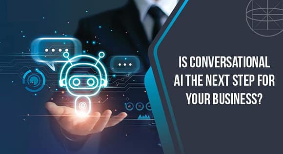 Help businesses achieve more with Conversational AI